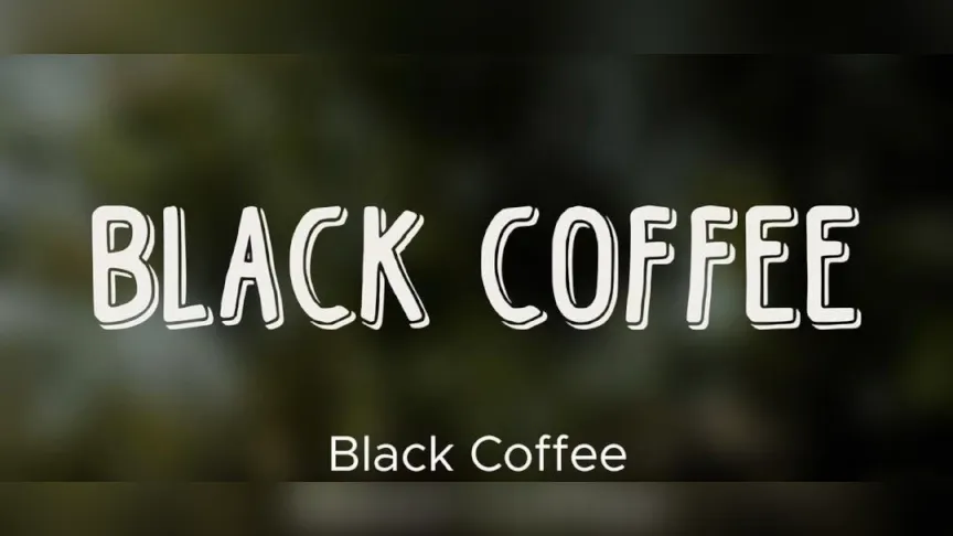 Black Coffee