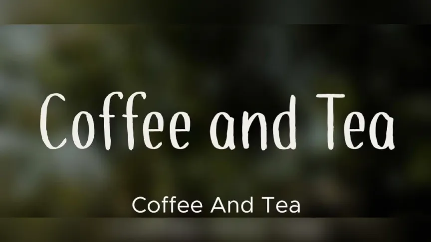 Coffee And Tea